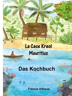 cover image of La Case Kreol--Mauritius